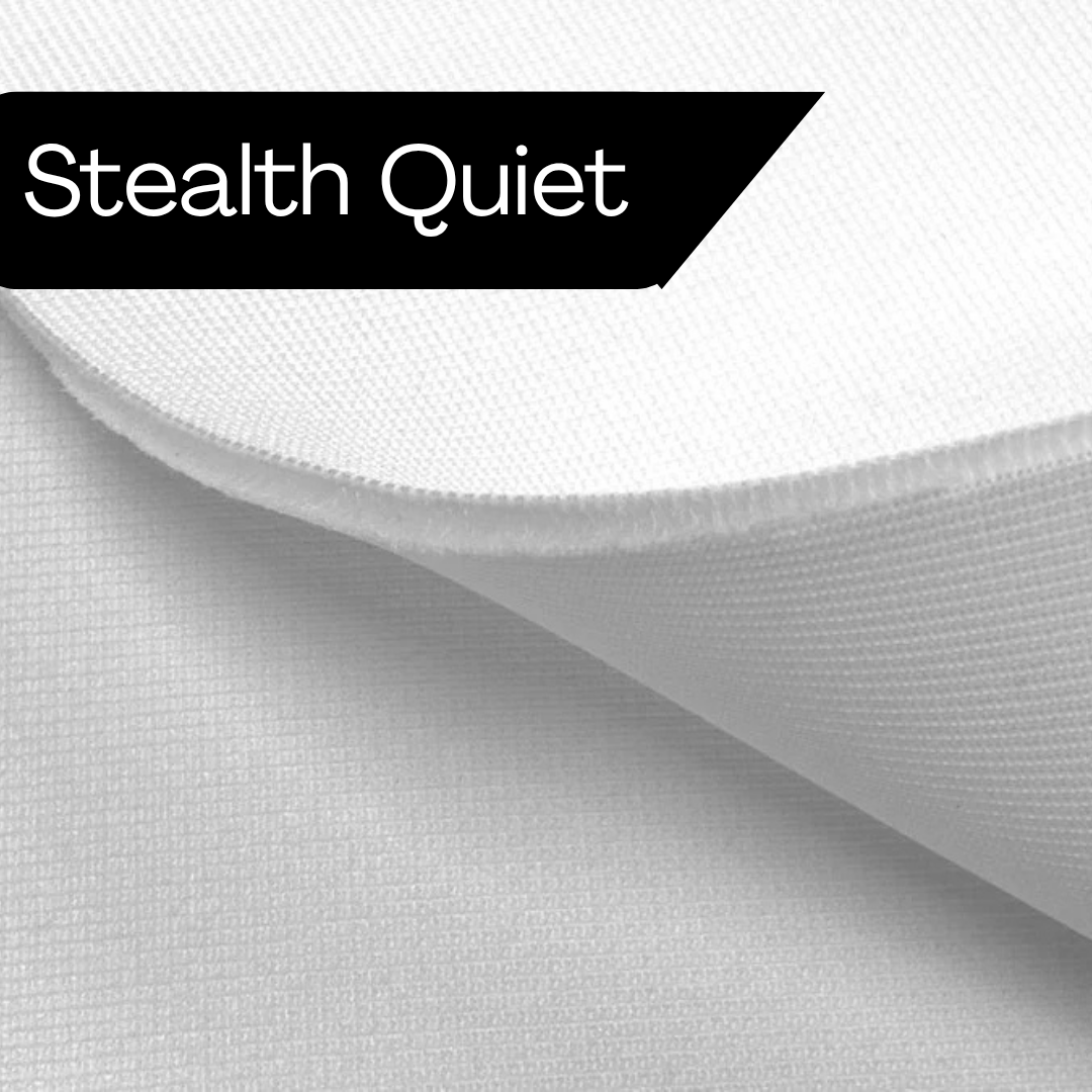 Stealth Quiet™ Triple-Layer HD Screen